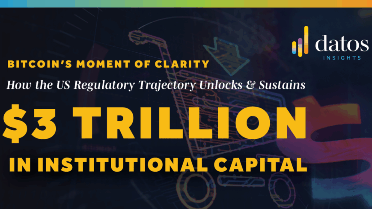 Bitcoin Institutional Adoption: How U.S. Regulatory Clarity Unlocks US$3  Trillion in Financial Services Capital | Datos Insights